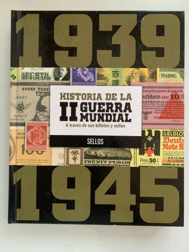HISTORIA DE LA II GUERRA MUNDIAL. A través de sus billetes y sellos (SELLOS)  (completo con todos los sellos)