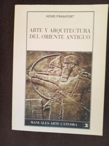 Arte y Arquitectura del Oriente antiguo