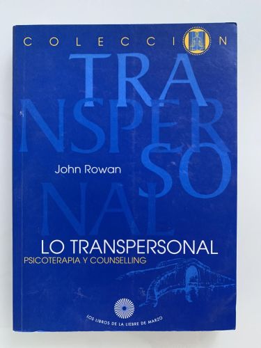 LO TRANSPERSONAL. Psicoterapia y Counselling