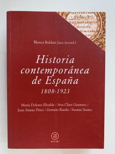 HISTORIA CONTEMPORÁNEA DE ESPAÑA (1808-1923)
