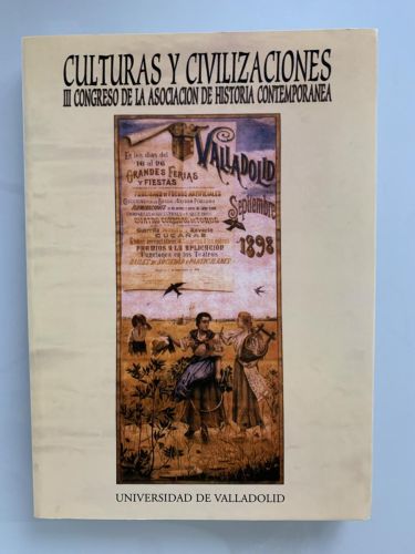 CULTURAS Y CIVILIZACIONES. III CONGRESO DE LA ASOCIACIÓN DE HISTORIA CONTEMPORÁNEA