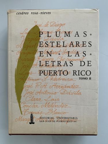 PLUMAS ESTELARES EN LAS LETRAS DE PUERTO RICO (Tomo II - Siglo XX - 1907 a 1945)