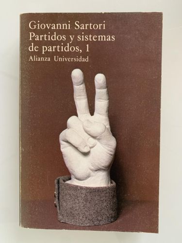 PARTIDOS Y SISTEMAS DE PARTIDOS (tomo I)