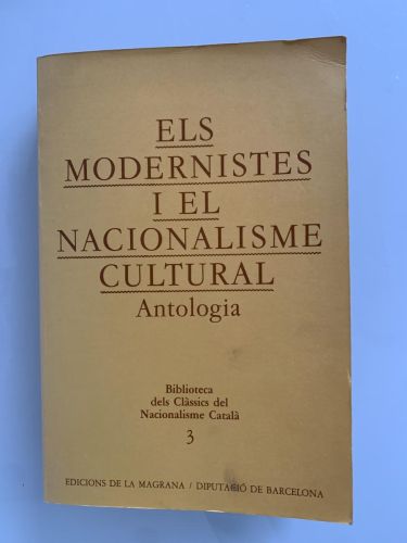 ELS MODERNISTES I EL NACIONALISME CULTURAL (1881-1906) Antología