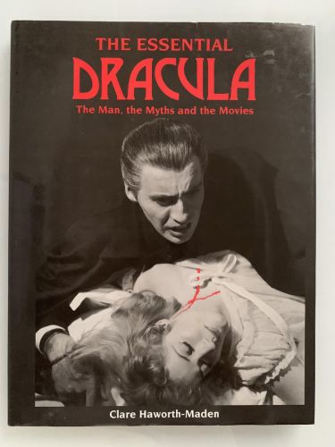 THE ESSENTIAL DRÁCULA: The Man, the Myths and the Movies