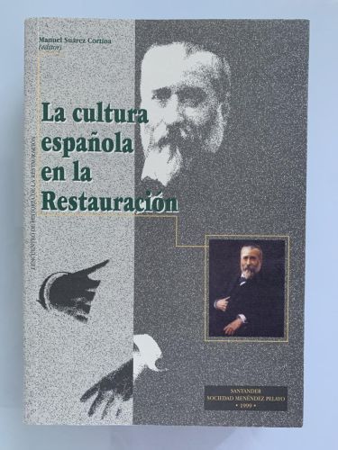 Portada del libro de LA CULTURA ESPAÑOLA EN LA RESTAURACIÓN (I Encuentro de Historia de la Restauración)