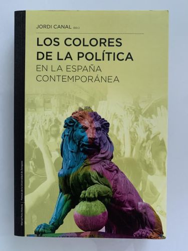 LOS COLORES DE LA POLÍTICA EN LA ESPAÑA CONTEMPORÁNEA