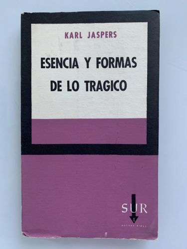Portada del libro de ESENCIA Y FORMAS DE LO TRÁGICO