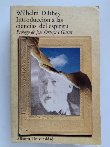 Portada del libro de INTRODUCCIÓN A LAS CIENCIAS DEL ESPÍRITU: Ensayo de una fundamentación del estudio de la sociedad y...