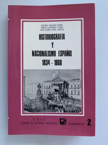 HISTORIOGRAFÍA Y NACIONALISMO ESPAÑOL (1834-1868)