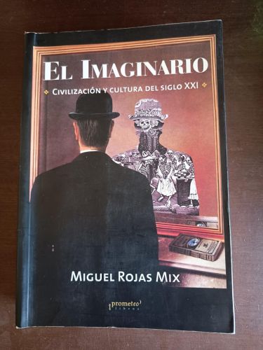 EL IMAGINARIO CIVILIZACION Y CULTURA DEL SIGLO XXI