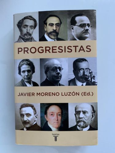 PROGRESISTAS. Biografías de reformistas españoles (1808-1939)