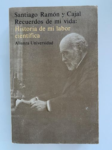 RECUERDOS DE MI VIDA: Historia de mi labor científica