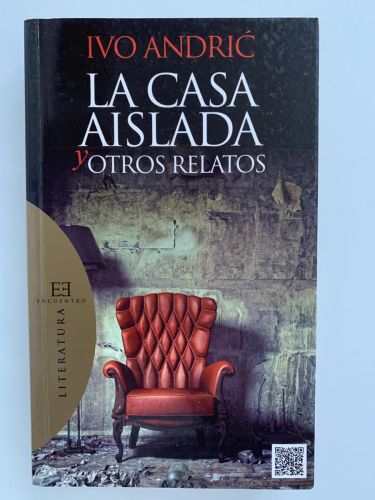 LA CASA AISLADA Y OTROS RELATOS