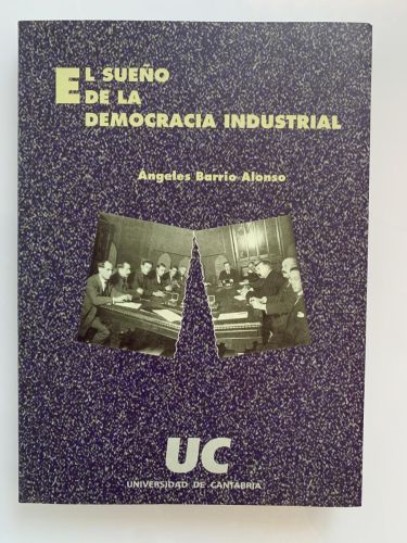 Portada del libro de EL SUEÑO DE LA DEMOCRACIA INDUSTRIAL