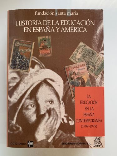 Portada del libro de HISTORIA DE LA EDUCACIÓN EN ESPAÑA Y AMÉRICA (volumen 3) La Educación en la España Contemporánea (1789-1975)