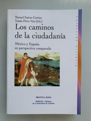 Portada del libro de LOS CAMINOS DE LA CIUDADANÍA. México y España en perspectiva comparada
