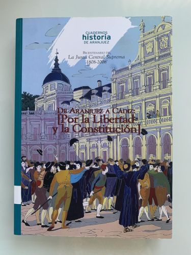 Portada del libro de DE ARANJUEZ A CÁDIZ: [Por la Libertad y la Constitución]