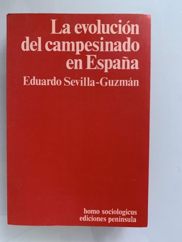 LA EVOLUCIÓN DEL CAMPESINADO EN ESPAÑA: Elementos para una sociología política del campesinado