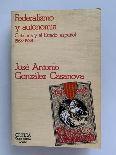 10. Cataluña y el Estado Español 1868-1938