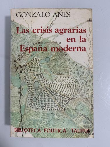 LAS CRISIS AGRARIAS EN LA ESPAÑA MODERNA