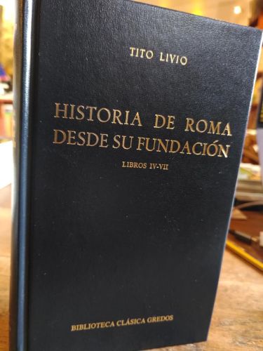 HISTORIA DE ROMA DESDE SU FUNDACIÓN. Libros IX-VII