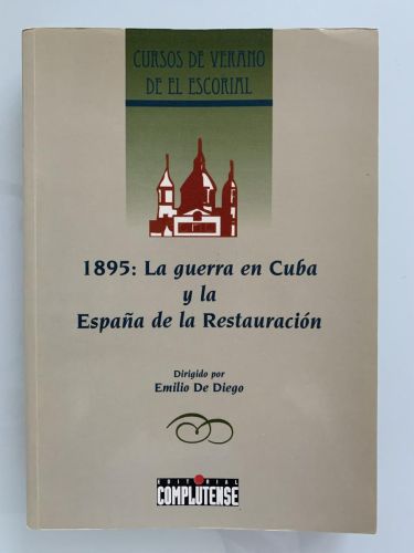 1895: LA GUERRA EN CUBA Y LA ESPAÑA DE LA RESTAURACIÓN