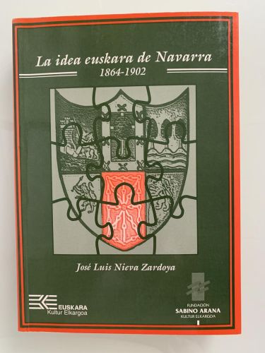 Portada del libro de LA IDEA EUSKARA DE NAVARRA 1864-1902