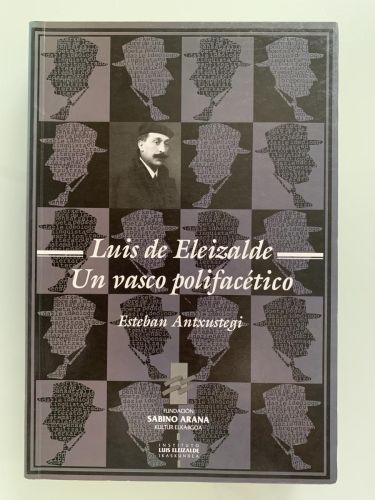 Portada del libro de LUIS DE ELEIZALDE, UN VASCO POLIFACÉTICO