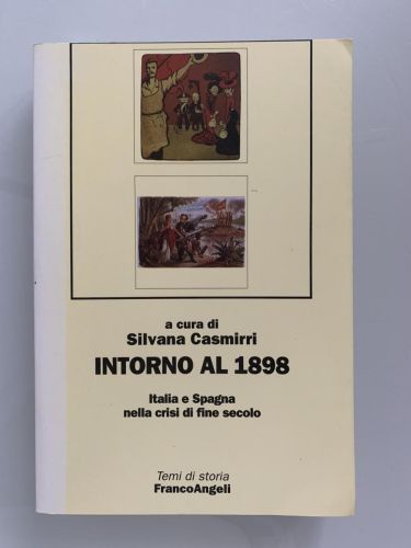 Portada del libro de INTORNO AL 1898. Italia e Spagna nella crisi di fine secolo