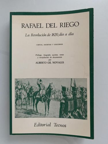 Portada del libro de LA REVOLUCIÓN DE 1820, DÍA A DÍA. Cartas, escritos y discursos