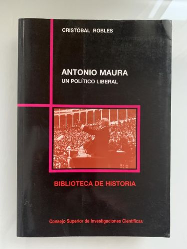 ANTONIO MAURA, UN POLÍTICO LIBERAL
