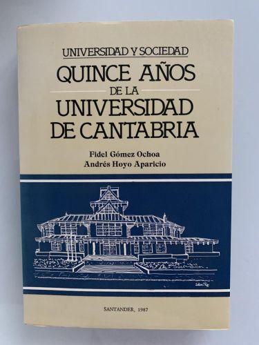 UNIVERSIDAD Y SOCIEDAD: QUINCE AÑOS DE LA UNIVERSIDAD DE CANTABRIA