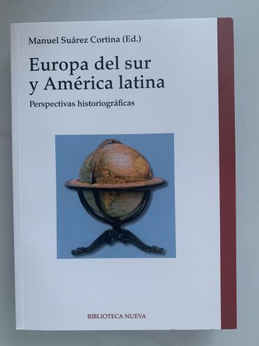 EUROPA DEL SUR Y AMÉRICA LATINA. Perspectivas historiográficas