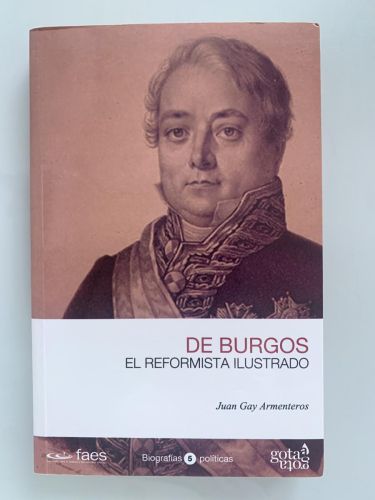DE BURGOS, EL REFORMISTA ILUSTRADO
