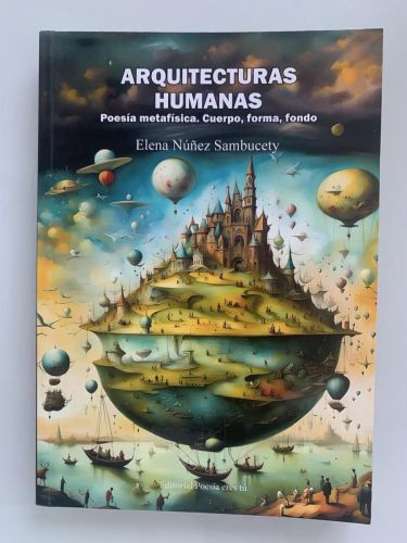 ARQUITECTURAS HUMANAS. Poesía metafísica. Cuerpo, forma, fondo (dedicado por la autora)