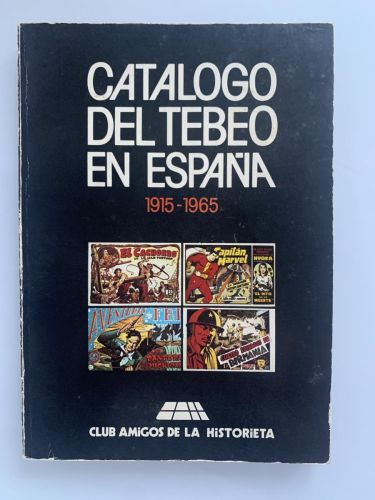 CATÁLOGO DEL TEBEO EN ESPAÑA (1915-1965)