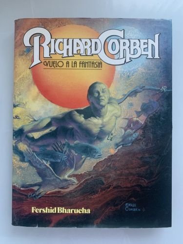 RICHARD CORBEN. VUELO A LA FANTASÍA