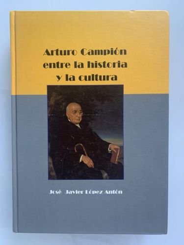 ARTURO CAMPIÓN ENTRE LA HISTORIA Y LA CULTURA