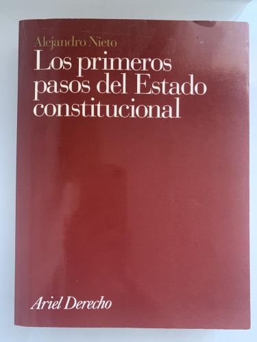 LOS PRIMEROS PASOS DEL ESTADO CONSTITUCIONAL