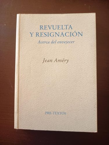 Portada del libro de Revuelta y resignación. Acerca del envejecer