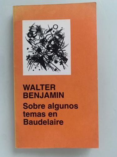 SOBRE ALGUNOS TEMAS EN BAUDELAIRE
