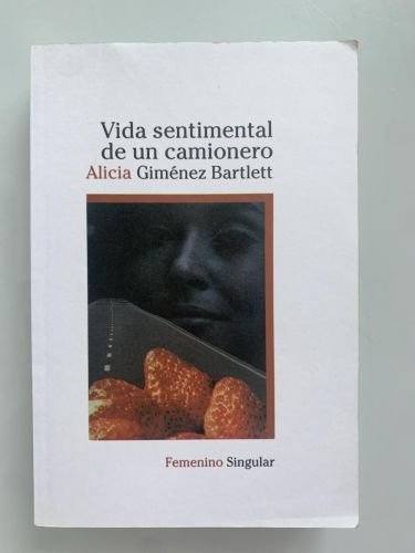 VIDA SENTIMENTAL DE UN CAMIONERO