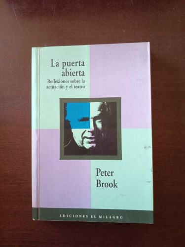 LA PUERTA ABIERTA. reflexiones sobre la actuación y el teatro