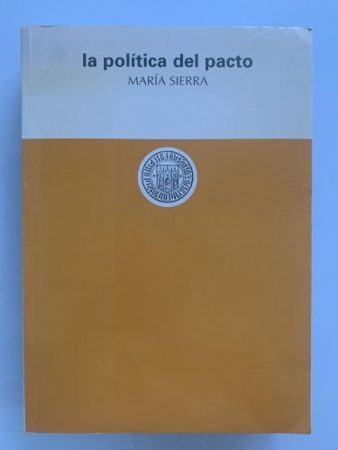 Portada del libro de LA POLÍTICA DEL PACTO