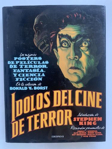Portada del libro de ÍDOLOS DEL CINE DE TERROR (Los mejores pósters de películas de terror, fantasía, y ciencia ficción)