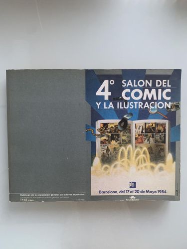 CATÁLOGO DE LA EXPOSICIÓN GENERAL DE AUTORES ESPAÑOLES (4º Salón del Comic y la Ilustración 1984)