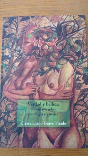 Verdad y belleza: un ensayo sobre ontología y estética