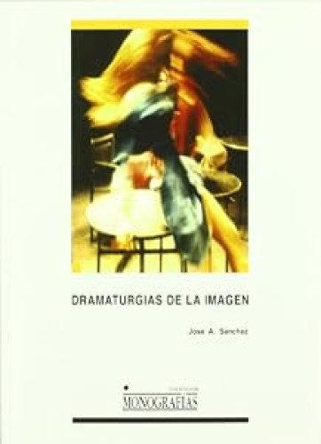 Dramaturgias de la imagen