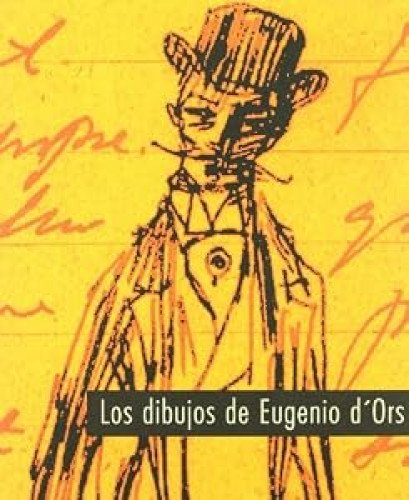 Los dibujos de Eugenio d'Ors
